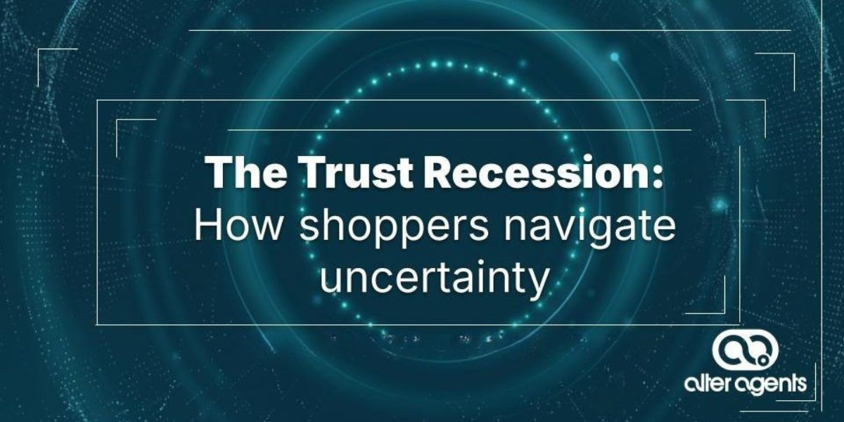 The “trust recession”: How shoppers navigate uncertainty
